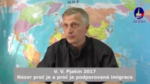 V. V. Pjakin 2017 - Proč chtějí nahradit původní evropské obyvatelstvo
