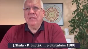 Ing.Pavol Lupták a Dr. Josef Skála - digitální Euro - nekalá reklama a cíle, z níhchž mrazí
