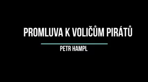 P. Hampl - Promluva k voličům Pirátů