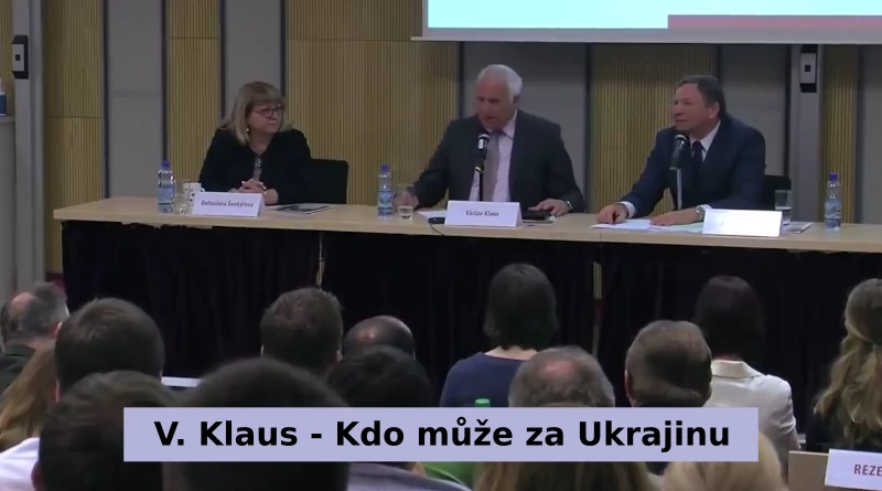 V. Klaus - Kdo může za Ukrajinu
